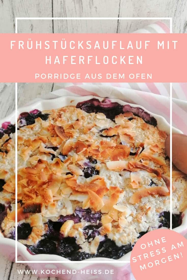 Warmer Frühstücksauflauf mit Beeren und Haferflocken Warmer Frühstücksauflauf mit Beeren und Haferflocken