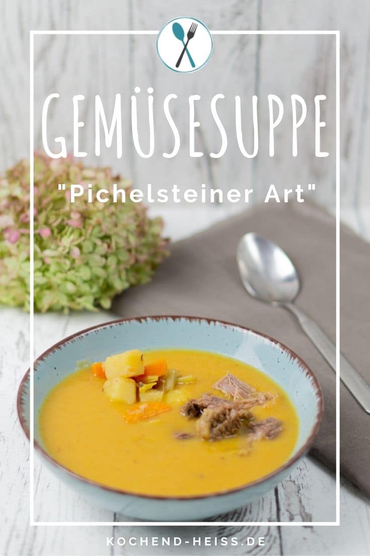 Gemüsesuppe mit Rindfleisch "Pichelsteiner Art"